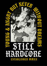 Load image into Gallery viewer, Still Hardcore Young & Angry T-shirt