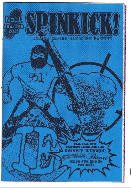 Spinkick Fanzine: Inland Empire Hardcore Fanzine – Issue 1 Sold Out!