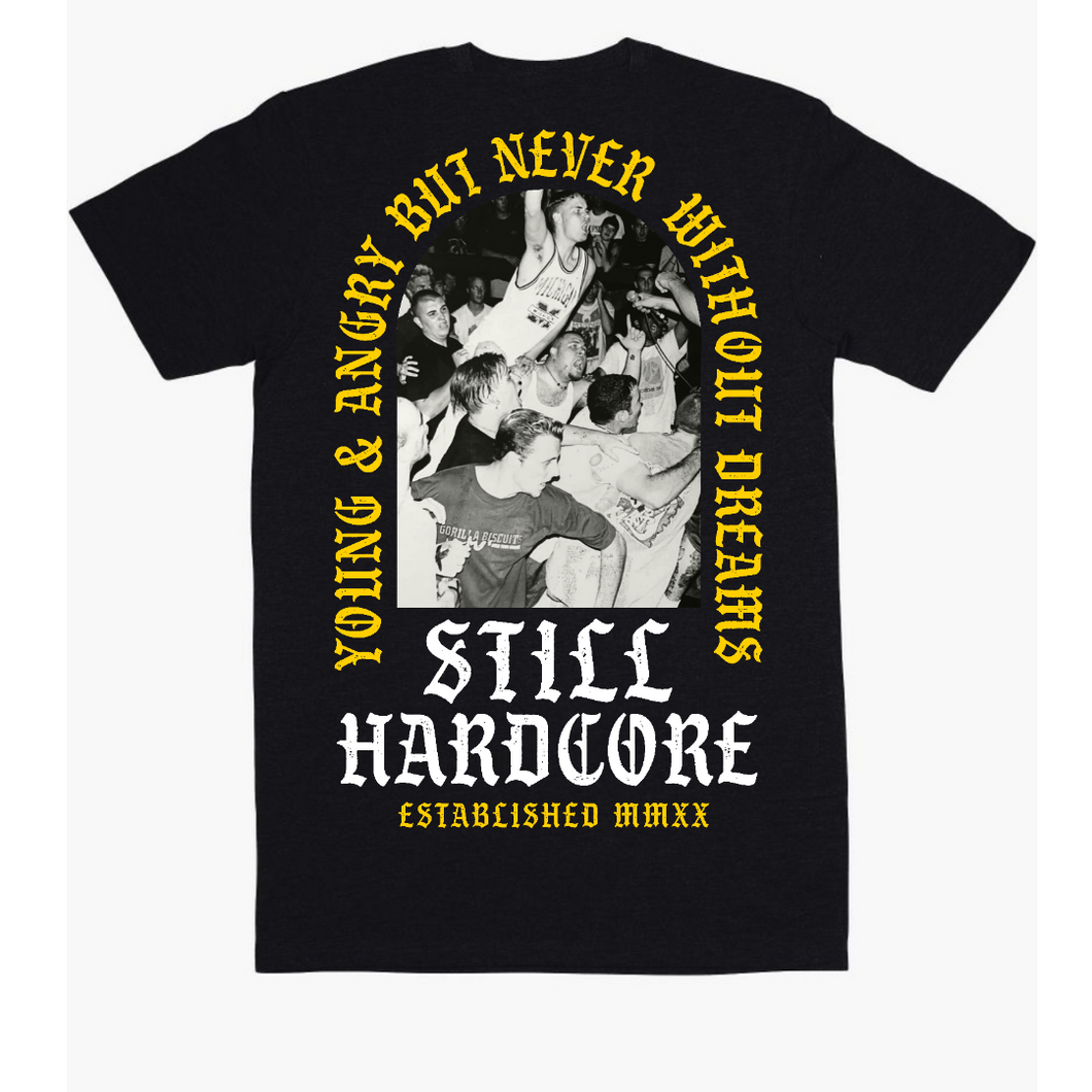 Still Hardcore Young & Angry T-shirt